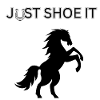 JUST SHOE IT