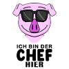 Chef Spruch mit Schwein Motiv