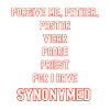 Pardonne-moi père synonyme