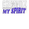 CHEMNITZ MY SPIRIT