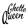 Ghetto queen