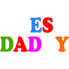 Yes daddy