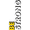 Be strong