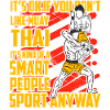 Muay Thai Funny Quote