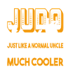 Judo I'm A Judo Uncle