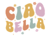 Ciao Bella
