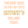 No bullshit today