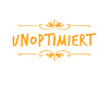 unoptimiert
