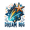 Dream Big - Shooting Star Illustration