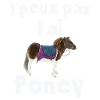 J'peux pas j'ai Poney