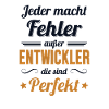 Entwickler Sind Perfekt Developer Coder