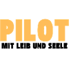 Pilot mit Leib und Seele