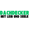 Dachdecker mit Leib und Seele