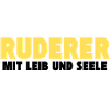 Ruderer mit Leib und Seele