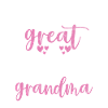 Great Grandma Gifts