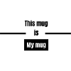My mug