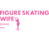 Sport Wife Figure Skating