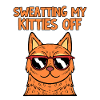 Sweating My Kitties Off Kitten