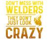 Don't mess with welders