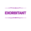 exorbitant