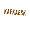 as in Kafka's work