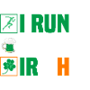 I Run. I Drink. Irish.