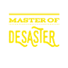 Master of Disasters