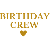 Birthday Crew