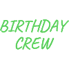 Birthday Crew