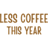 Less coffee this year