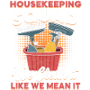 Housekeeping Squad