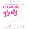 Need A Cleaning Lady