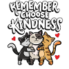 Remember choose kindness child