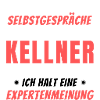 Ich führe Selbstgespräche - Kellner Edition