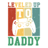Leveled Up To Daddy