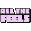 All the Feels