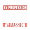 Dad By Passion Profession Bricklayer