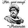 Greek philosophy meh good enough mediocrates