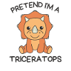 Imagine I'm a Triceratops Halloween