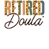 Doula Birth Worker Retirement