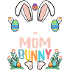 I'm The Mom Bunny