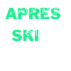 APRES SKI