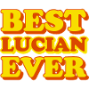 Lucian First Name Funny Gift