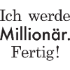 Ich werde Millionär