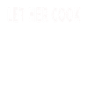 Laissez-la cuisiner T shirt