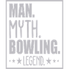 Man Myth Bowling Legend
