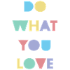 Do what you love