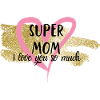 Super maman je t’aime
