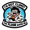 I'm not Clumsy!