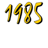 BIRTHDAY YEAR 1985